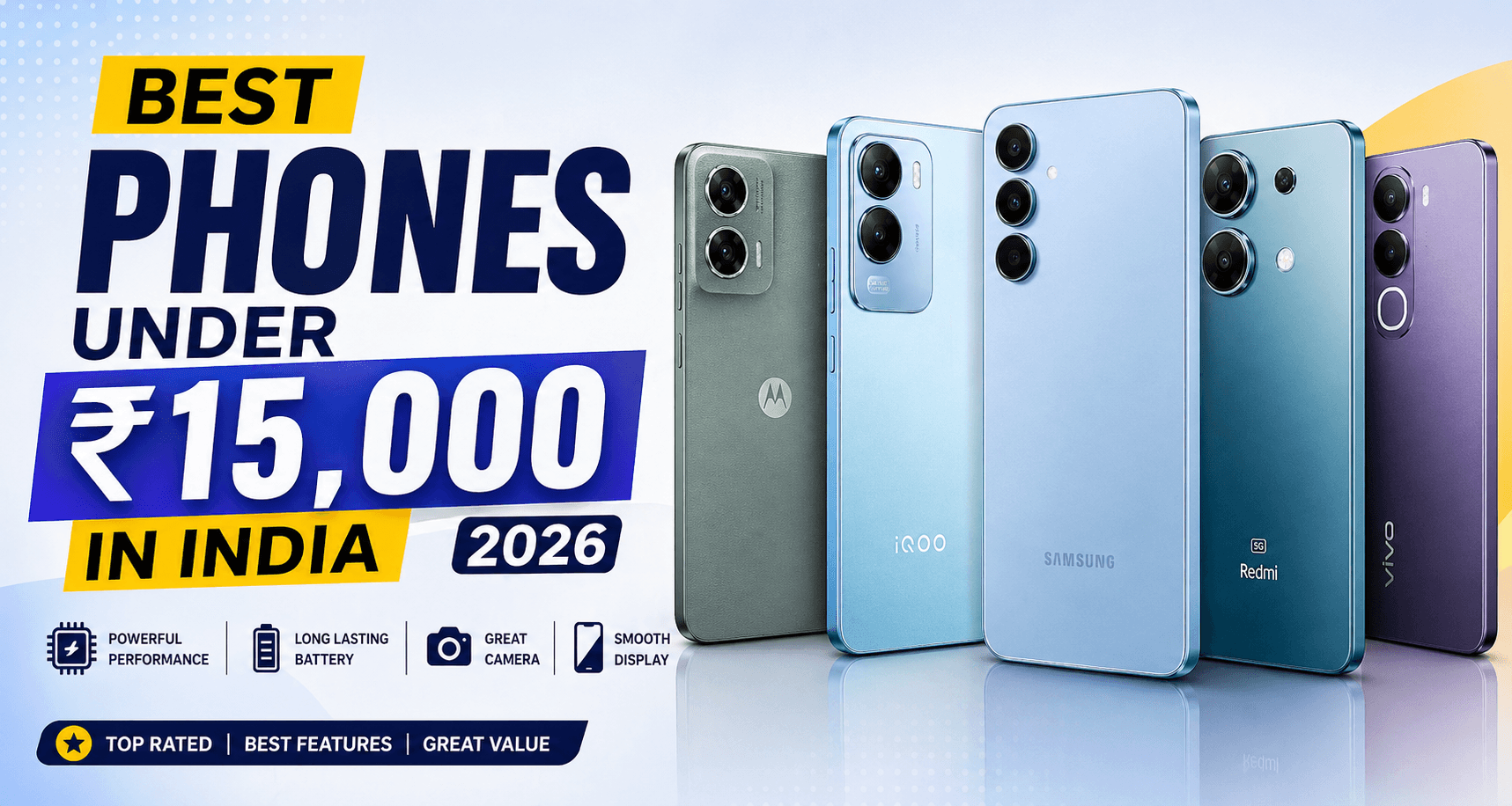 Best Phones Under ₹15,000 in India (2026): Top Budget Smartphones Worth Buying